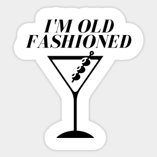 I'm Old Fashioned Sticker